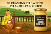 10 Reasons to Switch to A2 Buffalo Ghee Today